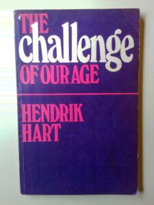 1974 - The Challenge of Our Age, by Hendrik Hart